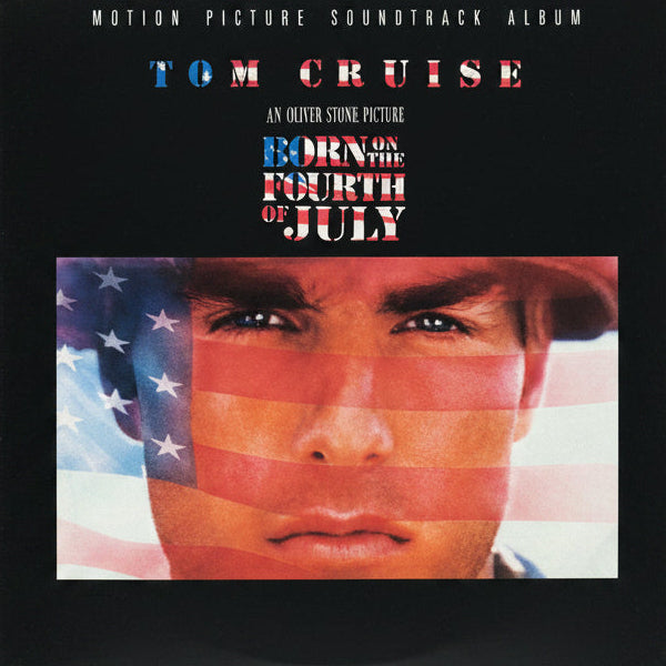 BORN ON THE FOURTH OF JULY-ORIGINAL MOTION PICTURE SOUNDTRACK