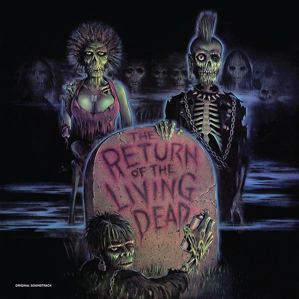 THE RETURN OF THE LIVING DEAD