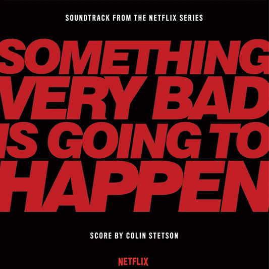 SOMETHING VERY BAD IS GOING TO HAPPEN-VINYL SOUNDTRACK